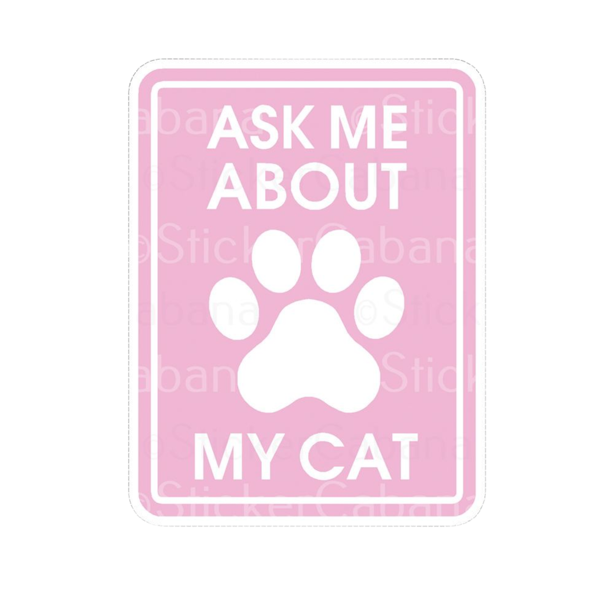 Liberty Mountain Ask Me About My Cat Small Sticker