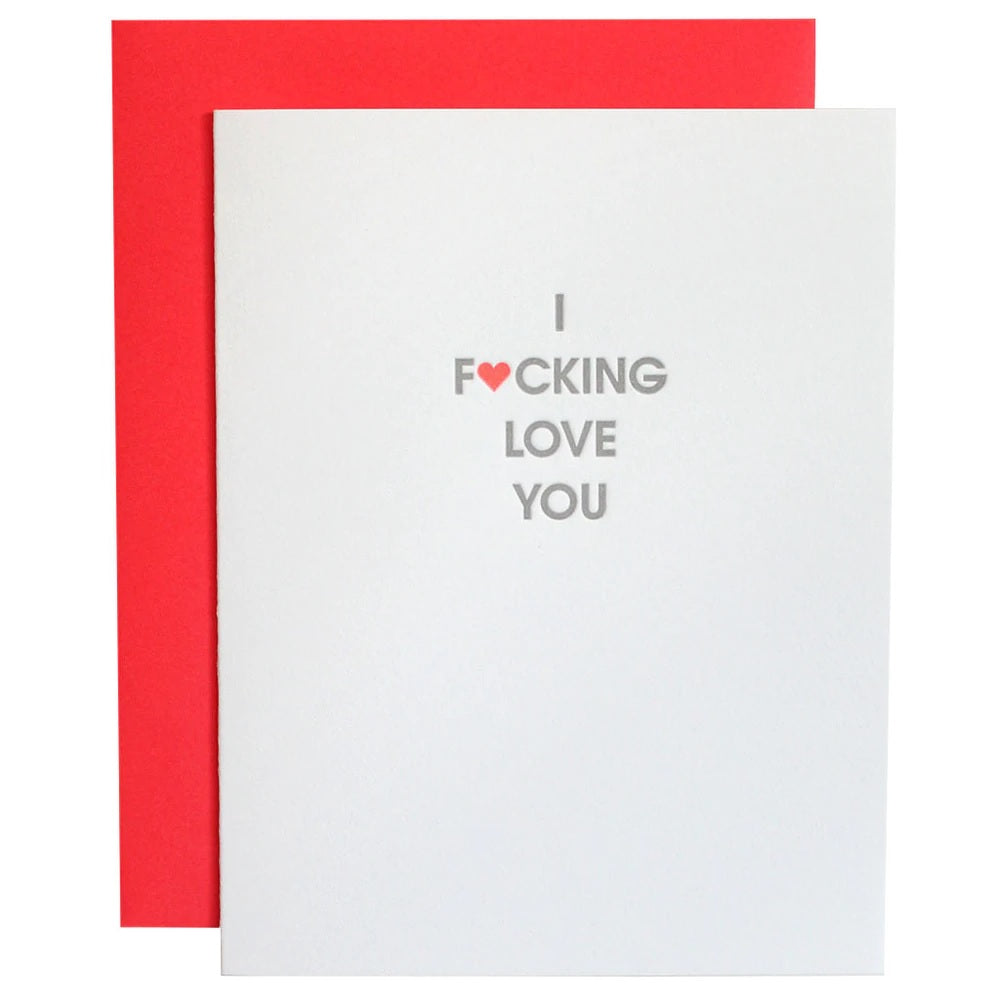 I Fucking Love You Card