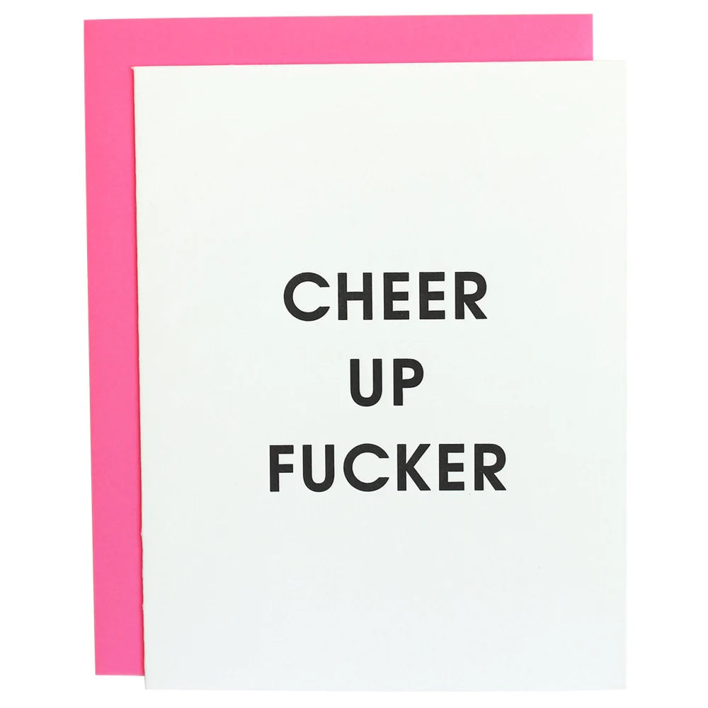 Cheer Up Fucker Card