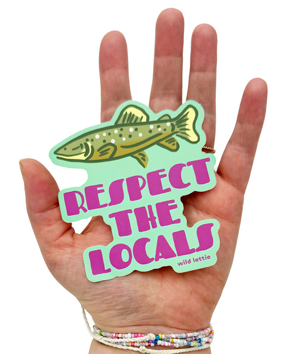 Trout Respect The Locals Sticker