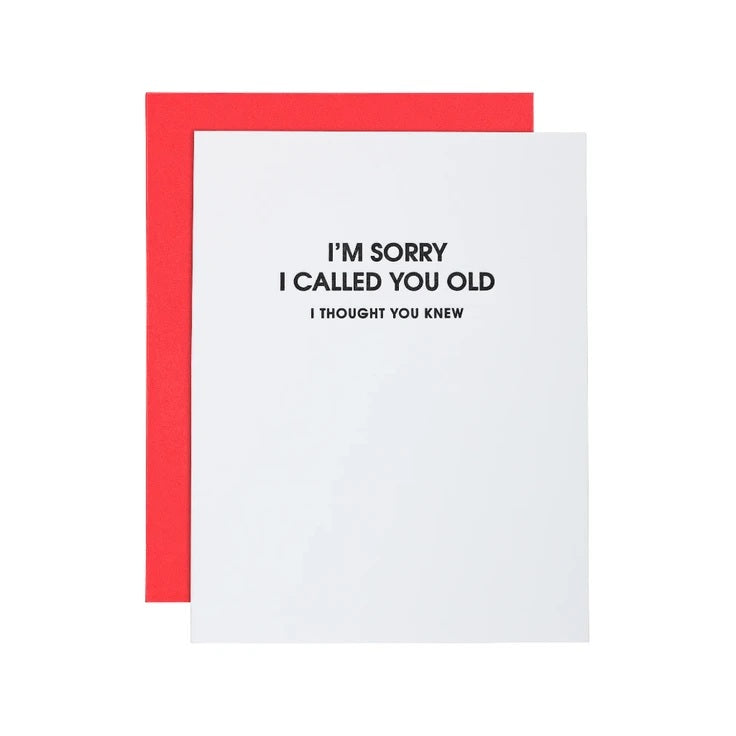 Sorry I Called You Old Birthday Card