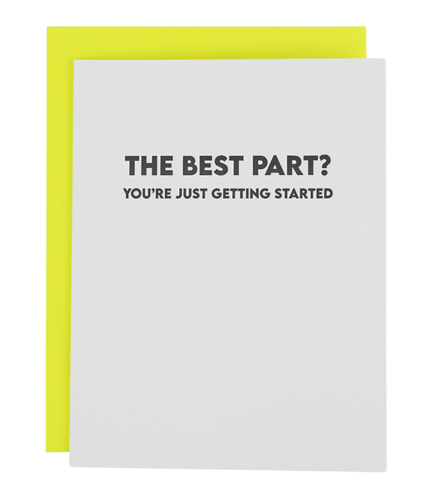 The Best Part? Youâ€™Re Just Getting Started. - Graduation Card