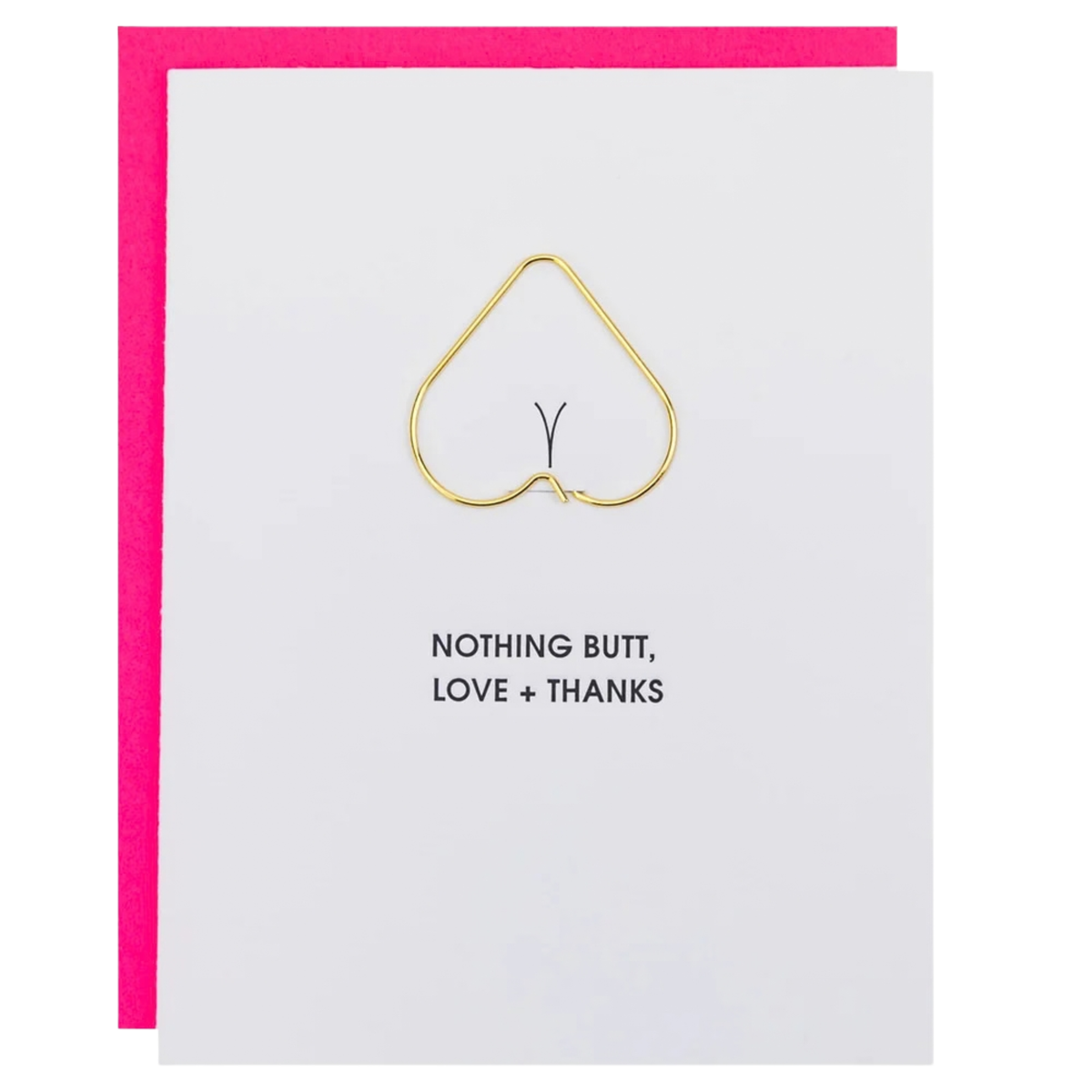 Chez Gagne Nothing Butt Love & Thanks Card
