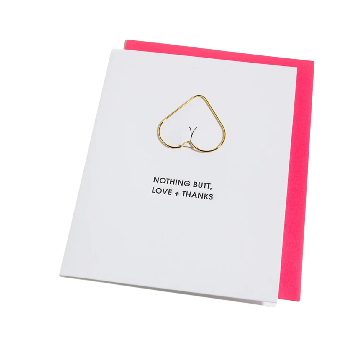 Chez Gagne Nothing Butt Love & Thanks Card