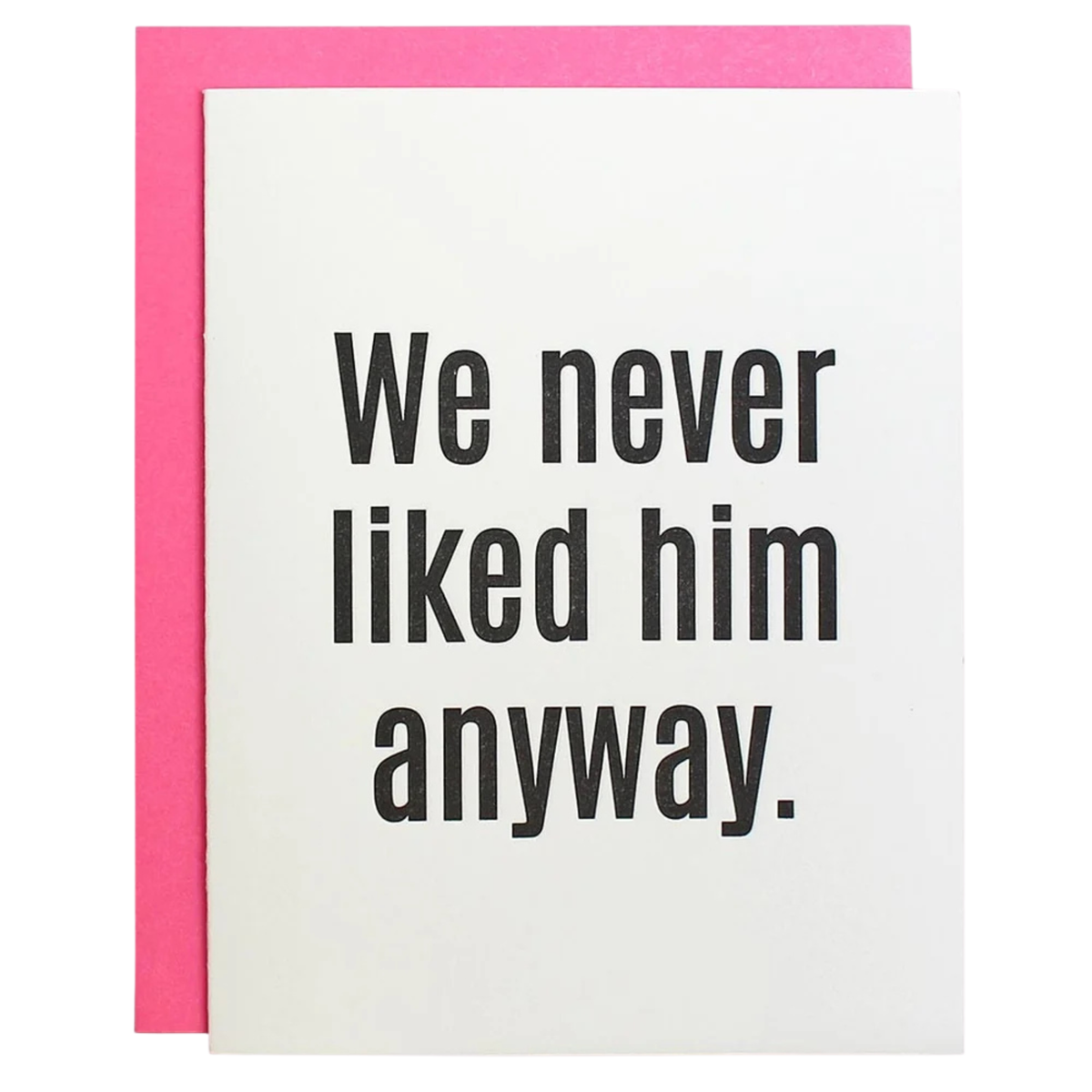 Chez Gagne We Never Liked Him Anyway Card