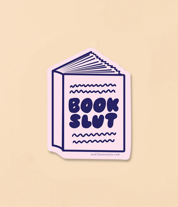 Book Slut Vinyl Sticker - Made in USA - Reading  Literature - Cozy - Introvert