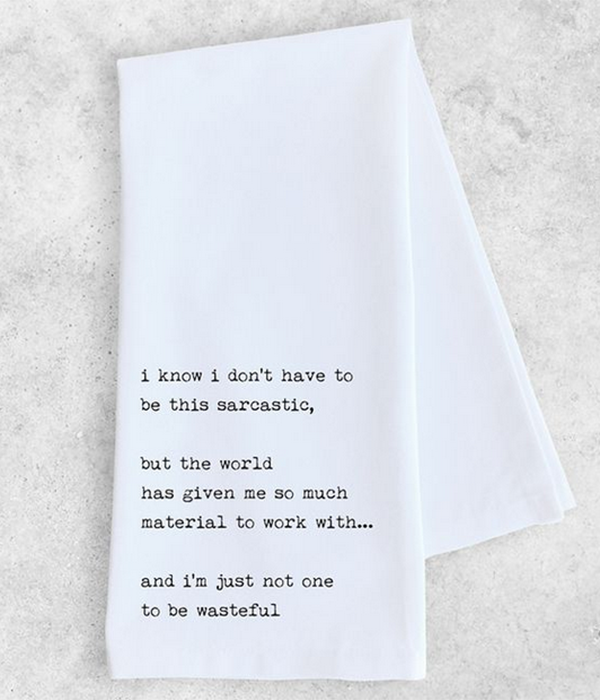 Not One To Be Wasteful - Tea Towel