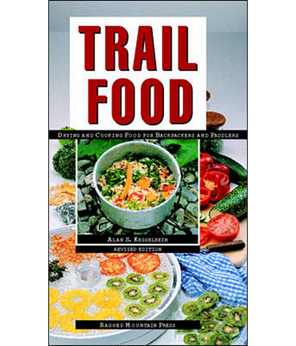Trail Food: Drying and Cooking Food